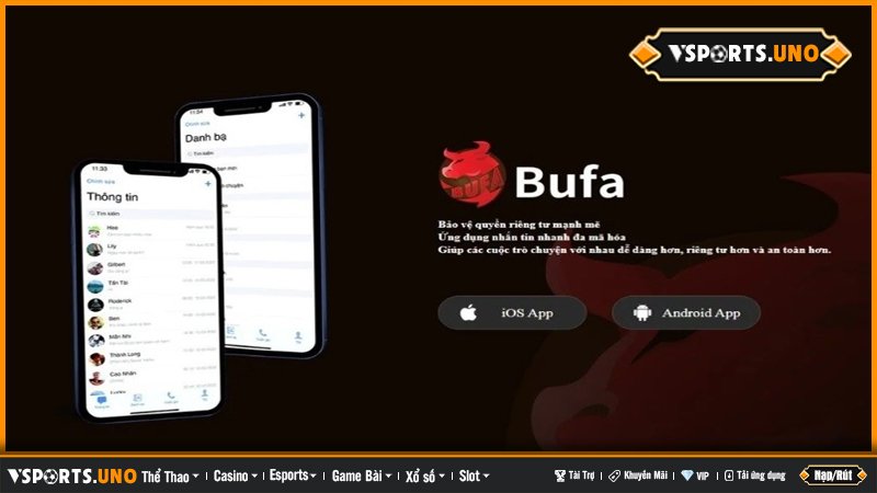 Màn hình ứng dụng Bufa với thông điệp bảo vệ riêng tư mạnh mẽ